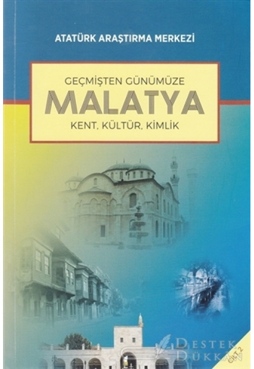 Geçmişten Günümüze Malatya - Cilt 2