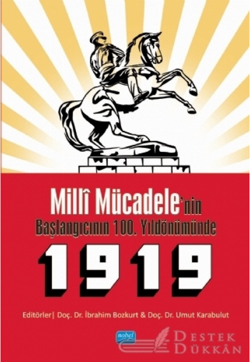 Milli Mücadele'nin Başlangıcının 100. Yıldönümünde 1919