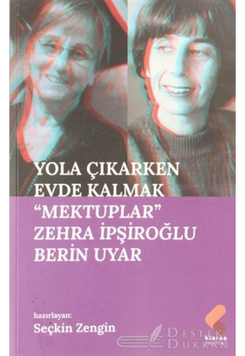 Yola Çıkarken Evde Kalmak