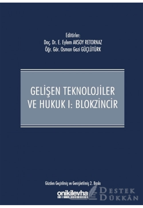 Gelişen Teknolojiler ve Hukuk 1 - Blokzincir