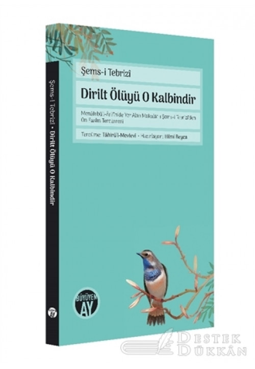 Dirilt Ölüyü O Kalbindir