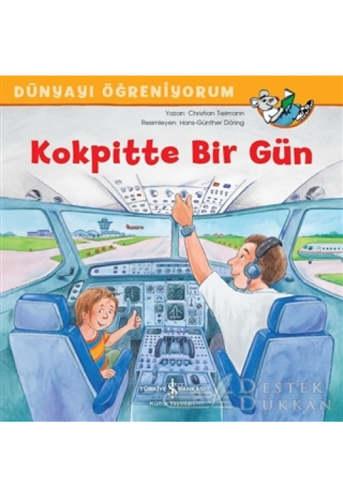 Kokpitte Bir Gün - Dünyayı Öğreniyorum