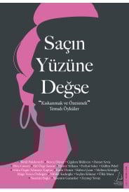 Saçın Yüzüne Değse