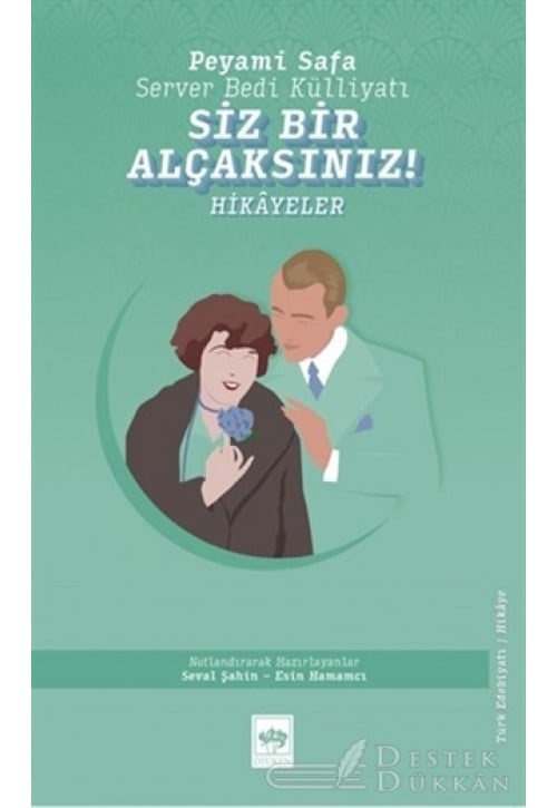 Siz Bir Alçaksınız!