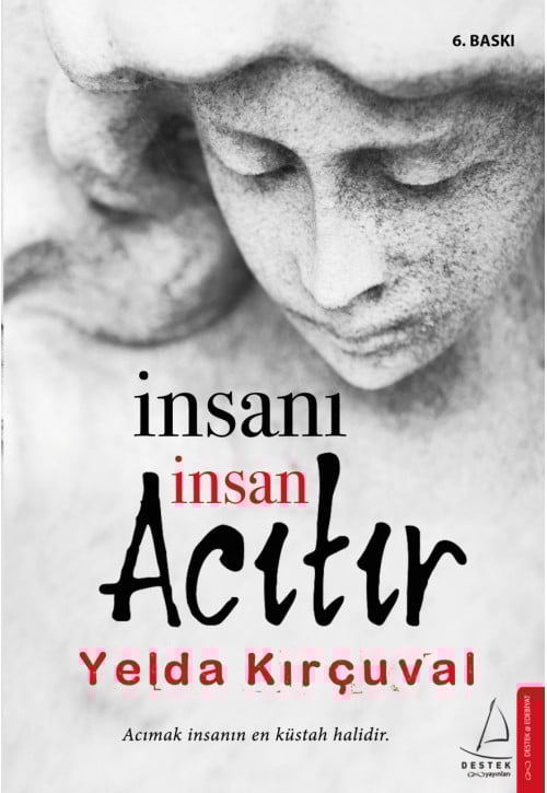 İnsanı İnsan Acıtır