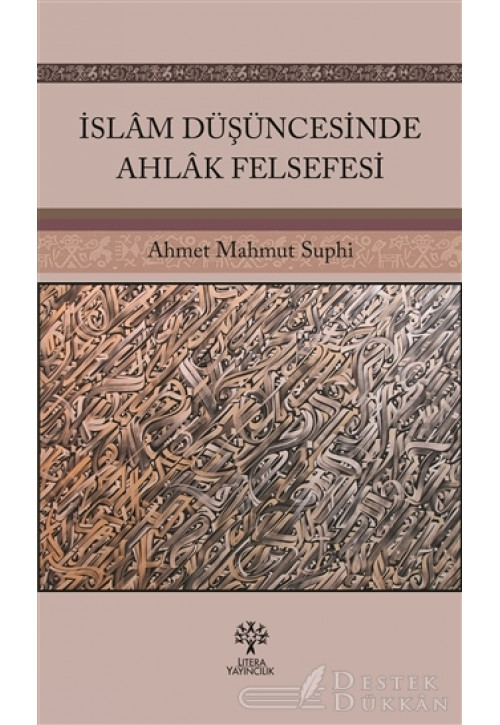 İslam Düşüncesinde Ahlak Felsefesi