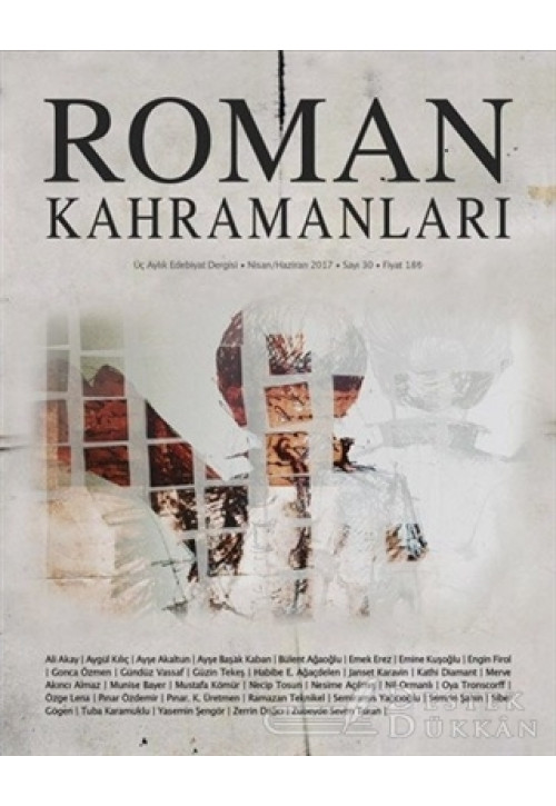 Roman Kahramanları Dergisi Sayı : 30 Nisan-haziran 2017