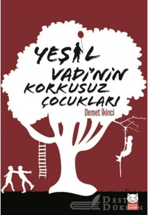Yeşil Vadi’nin Korkusuz Çocukları
