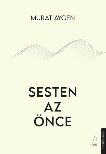 Sesten Az Önce