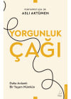 Yorgunluk Çağı