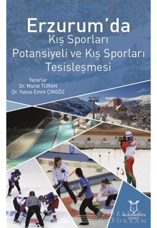 Erzurum’da Kış Sporları Potansiyeli ve Kış Sporları Tesisleşmesi