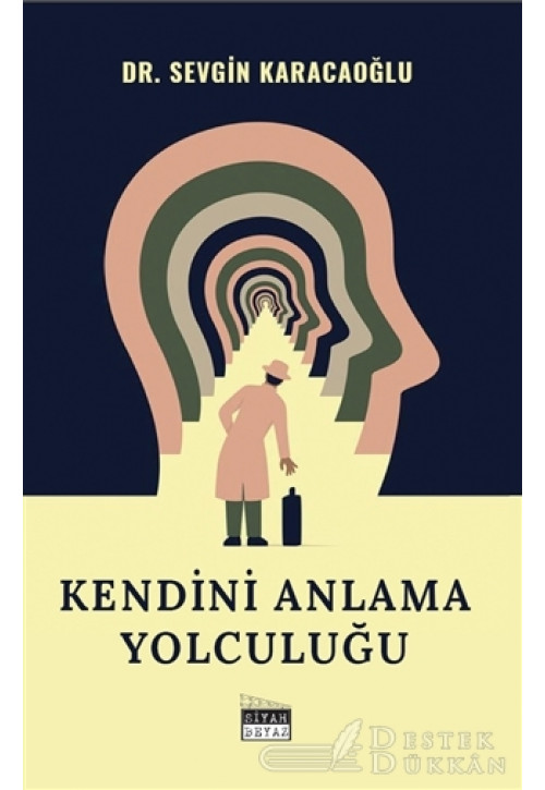 Kendini Anlama Yolculuğu