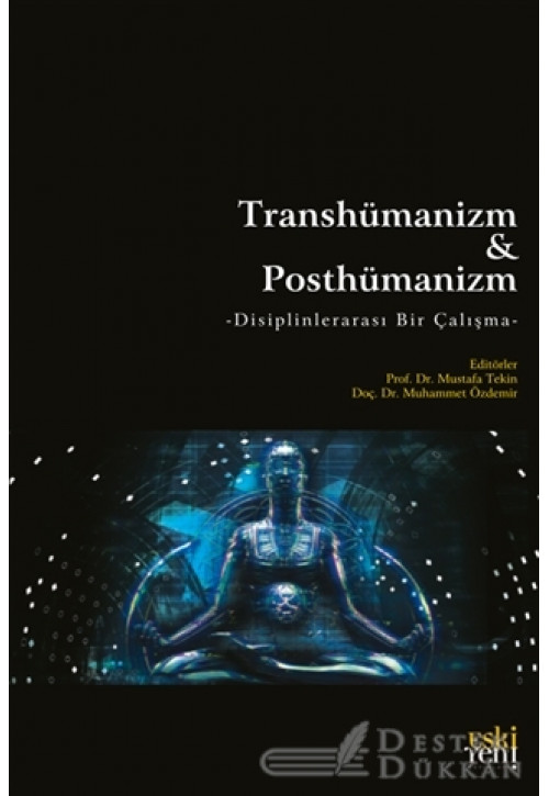 Transhümanizm ve Posthümanizm