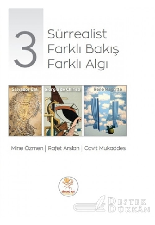 3 Sürrealist 3 Farklı Bakış 3 Farklı Algı