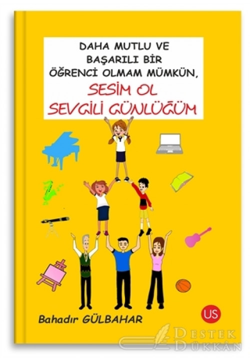 Daha Mutlu ve Başarılı Bir Öğrenci Olmam Mümkün, Sesim Ol Sevgili Günlüğüm