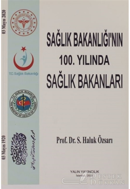 Sağlık Bakanlığı'nın 100. Yılında Sağlık Bakanları