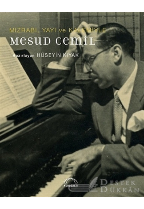 Mızrabı Yayı ve Kalemiyle Mesud Cemil