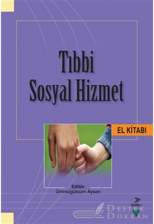 Tıbbi Sosyal Hizmet El Kitabı