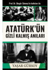 Atatürk’ün Gizli Kalmış Anıları