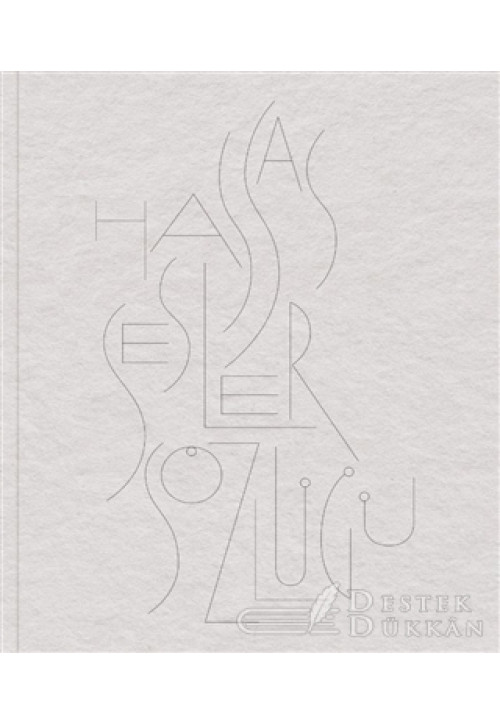 Hassas Sesler Sözlüğü - A Dictionary Of Sensitive Sounds