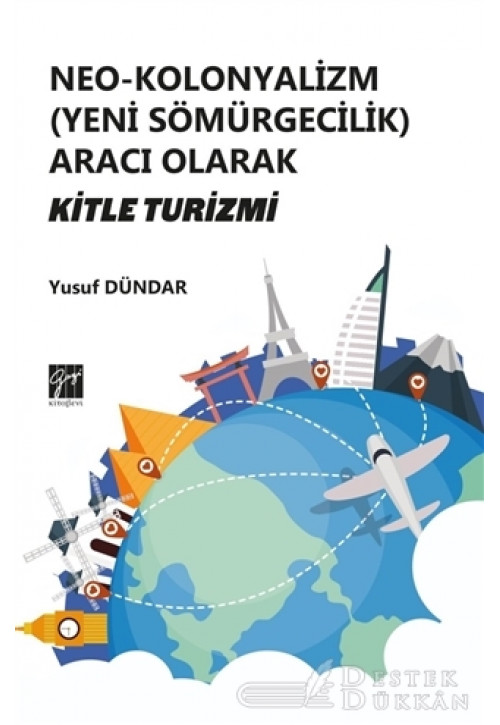 Neo-kolonyalizm (yeni Sömürgecilik) Aracı Olarak Kitle Turizmi