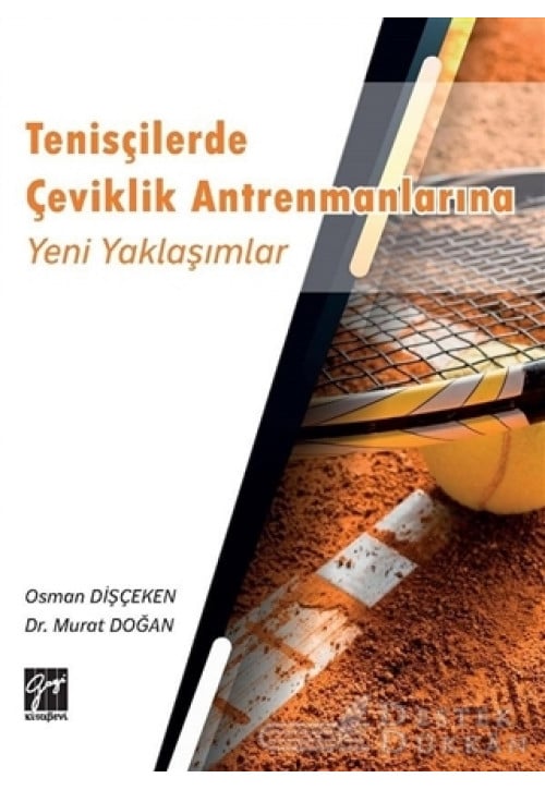 Tenisçilerde Çeviklik Antrenmanlarına Yeni Yaklaşımlar