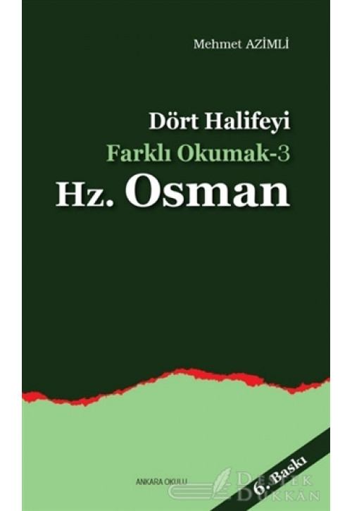 Dört Halifeyi Farklı Okumak 3 - Hz. Osman