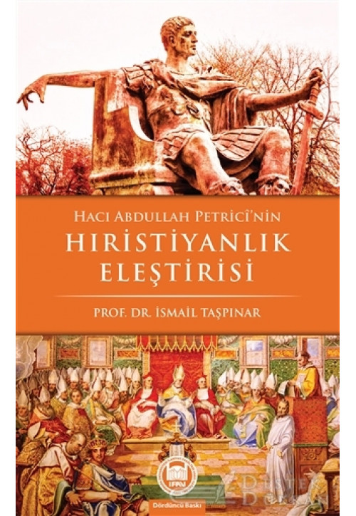 Hacı Abdullah Petrici’nin Hıristiyanlık Eleştirisi