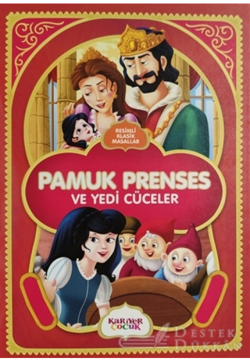 Pamuk Prenses ve Yedi Cüceler - Resimli Klasik Masallar