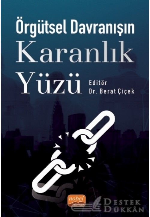 Örgütsel Davranışın Karanlık Yüzü