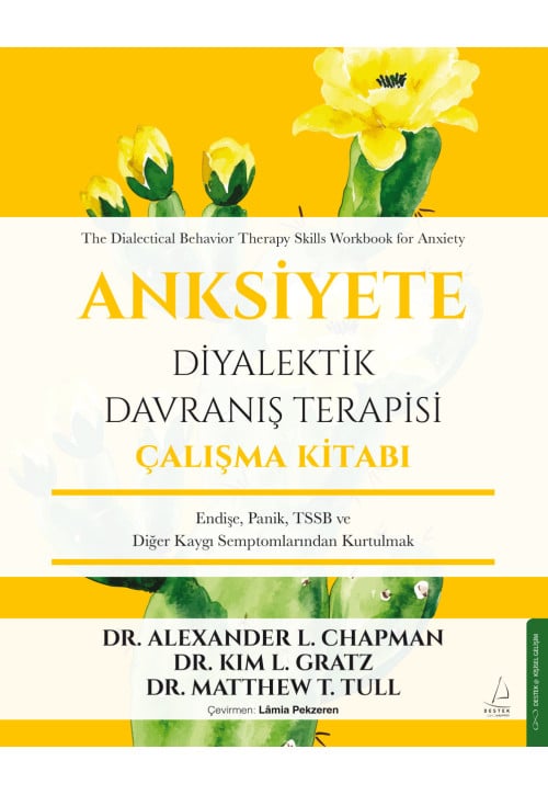 Anksiyete Diyalektik Davranış Terapisi Çalışma Kitabı