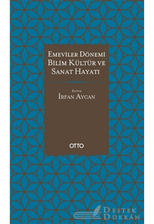 Emeviler Dönemi Bilim, Kültür ve Sanat Hayatı