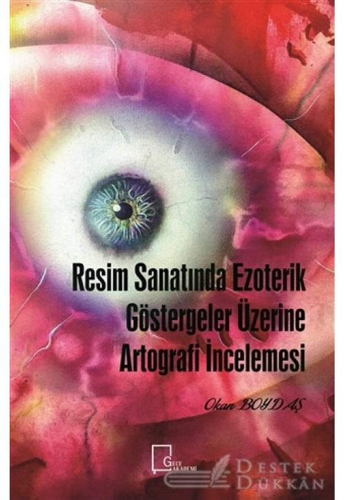 Resim Sanatında Ezoterik Göstergeler Üzerine Artografi İncelemesi