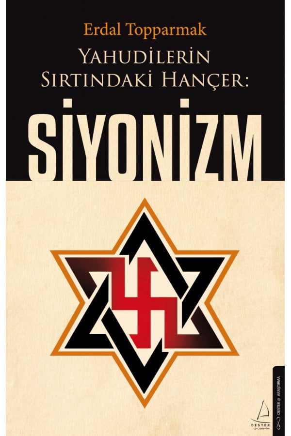 Yahudilerin Sırtındaki Hançer: Siyonizm