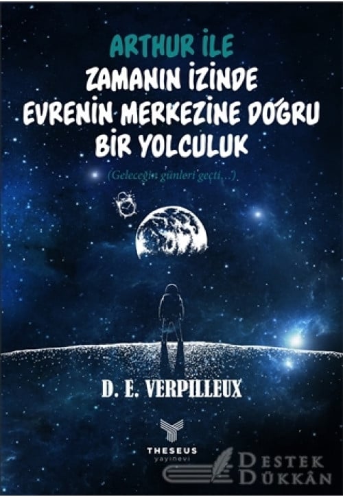 Arthur İle Zamanın İzinde Evrenin Merkezine Doğru Bir Yolculuk