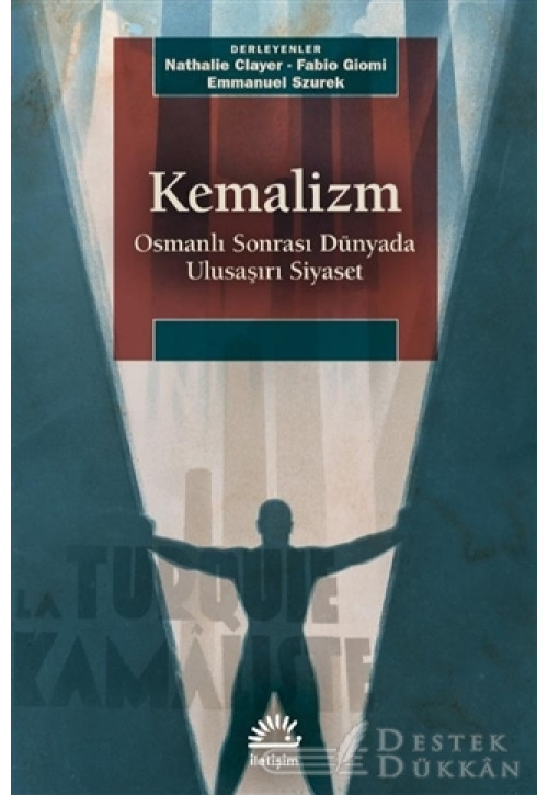 Kemalizm - Osmanlı Sonrası Dünyada Ulusaşırı Siyaset