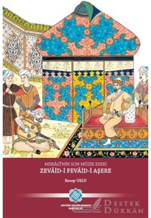 Meragi'nin Son Müzik Eseri Zevaid-i Fevaid-i Aşere