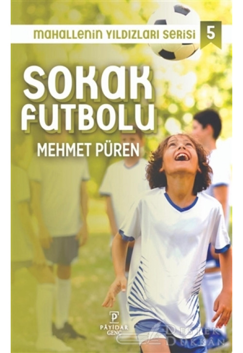 Sokak Futbolu - Mahallenin Yıldızları Serisi 5