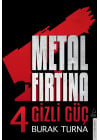 Metal Fırtına 4