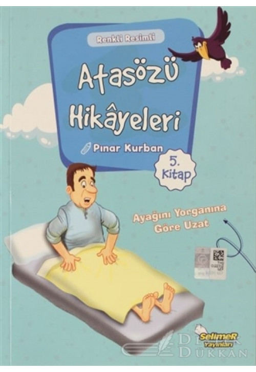 Atasözü Hikayeleri - Ayağını Yorganına Göre Uzat