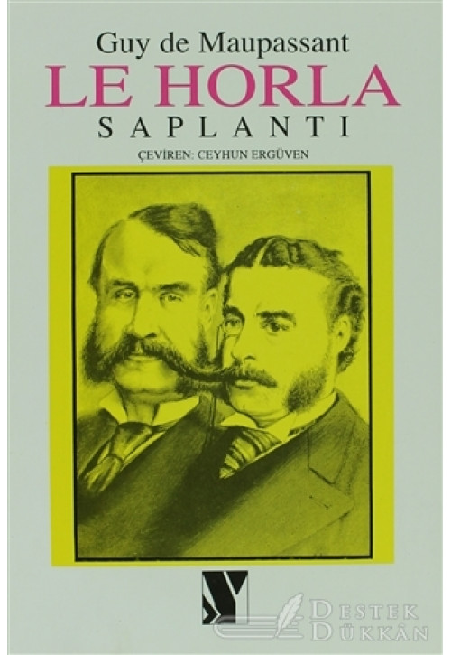 Le Horla Saplantı