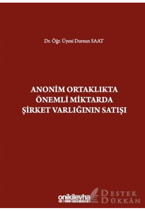 Anonim Ortaklıkta Önemli Miktarda Şirket Varlığının Satışı