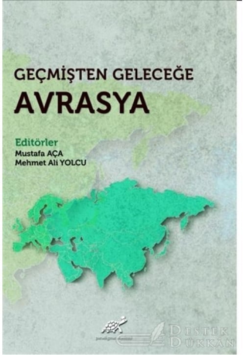 Geçmişten Geleceğe Avrasya