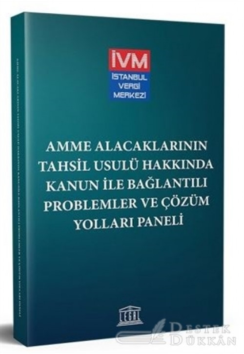 Amme Alacaklarının Tahsil Usulü Hakkında Kanun İle Bağlantılı Problemler ve Çözüm Yolları Paneli