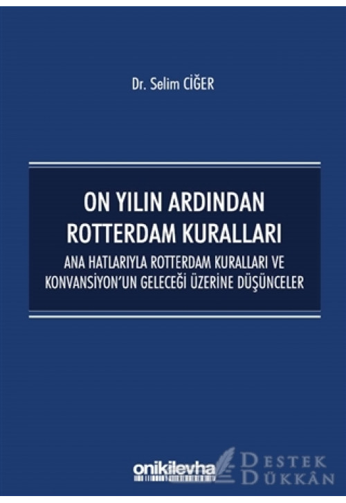 On Yılın Ardından Rotterdam Kuralları