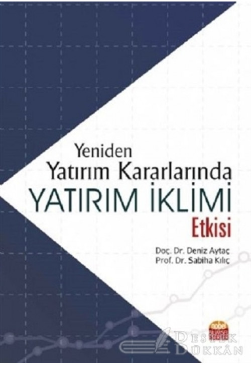 Yeniden Yatırım Kararlarında Yatırım İklimi Etkisi