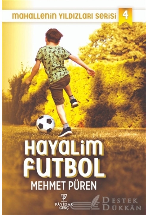 Hayalim Futbol - Mahallenin Yıldızları Serisi 4