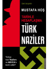 Türk Naziler - Tarihle Hesaplaşma