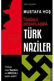 Türk Naziler - Tarihle Hesaplaşma