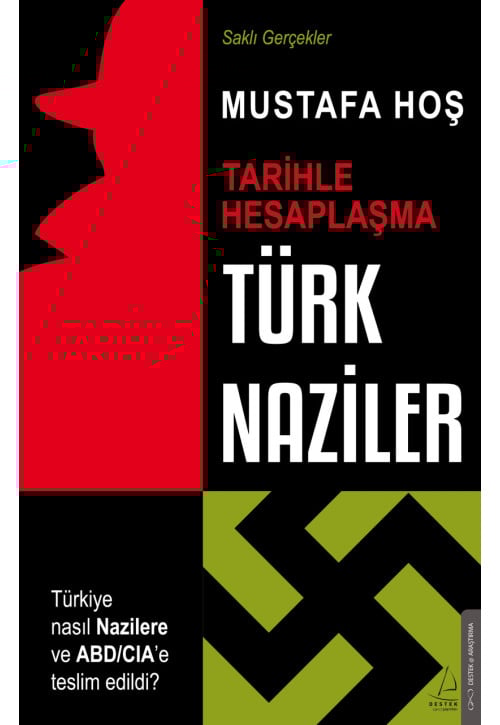 Türk Naziler - Tarihle Hesaplaşma